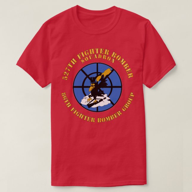 527th Fighter Bomber Sqdrn 86th Fighter Bomber Gro T-Shirt (Design Front)