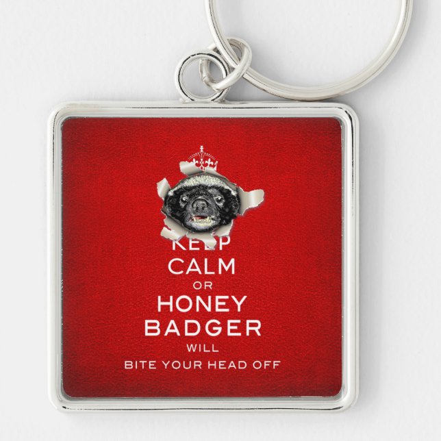 [52] Keep Calm or Honey Badger… Key Ring (Front)