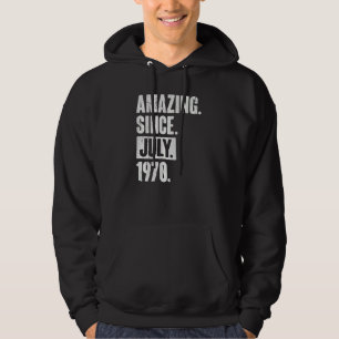 52 Year Old 52nd Birthday Amazing Since July 197 Hoodie