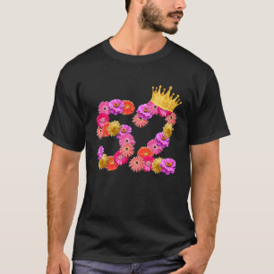 52 Year Old Birthday Women Flower Crown Its My 52n T-Shirt