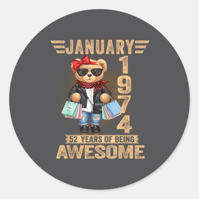 52 Year Old January 1974 Teddy Bear 52nd Birthday  Classic Round Sticker (Front)