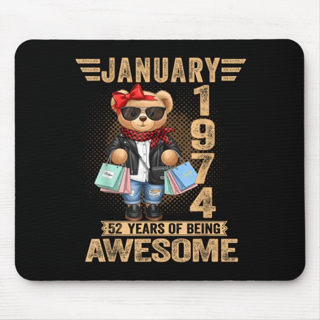 52 Year Old January 1974 Teddy Bear 52nd Birthday  Mouse Mat (Front)