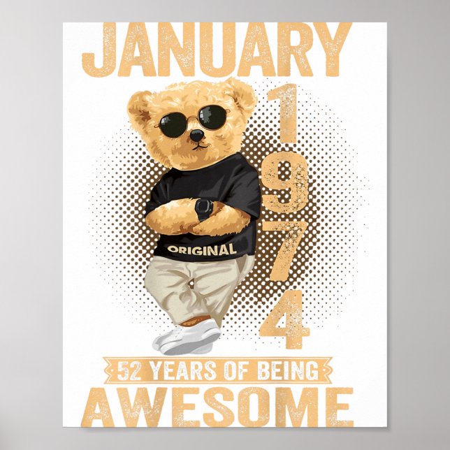 52 Year Old January 1974 Teddy Bear 52nd Birthday  Poster (Front)