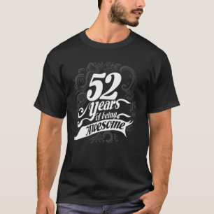 52 Years Old 52nd Birthday Vintage Being Awesome M T-Shirt