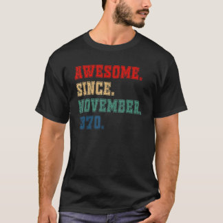 52 Years Old Awesome Since November 1970 52nd Bir T-Shirt