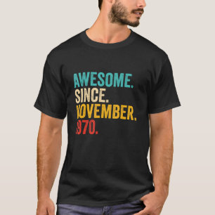 52 Years Old Gifts 52nd Birthday Awesome Since Nov T-Shirt