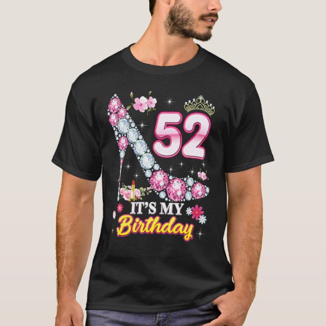 52 Years Old It's My 52nd Birthday Pink Diamond Sh T-Shirt (Front)