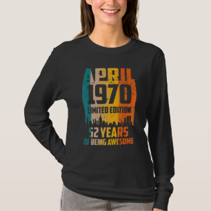 52nd Birthday 52 Years Awesome Since April 1970 Vi T-Shirt
