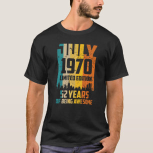 52nd Birthday 52 Years Awesome Since July 1970 Vin T-Shirt