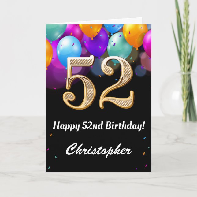 52nd Birthday Black and Gold Colourful Balloons Card (Front)