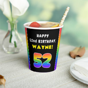 52nd Birthday: Colourful Rainbow # 52, Custom Name Paper Cups