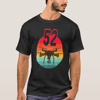 52nd Birthday I Retro Remote Control Drones With C T-Shirt