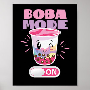 53.Boba Tea Boba Mode On Poster