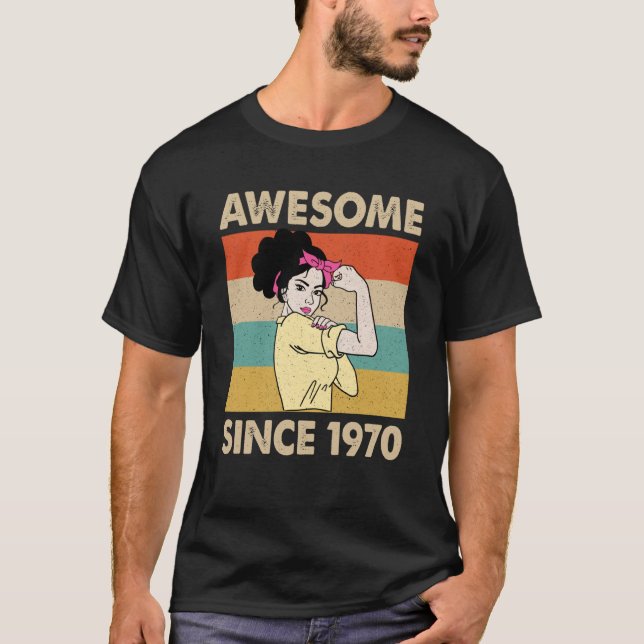 53 Year Old Awesome Since 1970 53rd Birthday T-Shirt (Front)