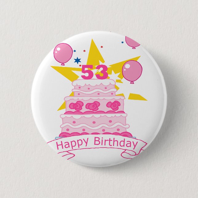 53 Year Old Birthday Cake 6 Cm Round Badge (Front)