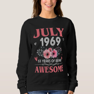 53 Year Old Made In July 1969 53rd Birthday Women Sweatshirt