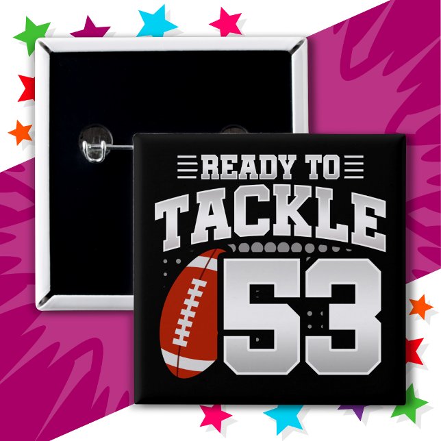 53 Year Old Tackle Football Party 53rd Birthday 15 Cm Square Badge (Creator Uploaded)