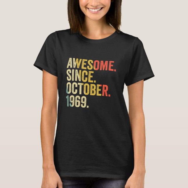53 Years Old  53rd Birthday Awesome Since October  T-Shirt (Front)