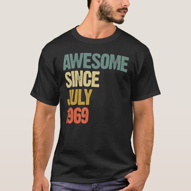 53 Years Old  Awesome Since July 1969 53th Birthda T-Shirt (Front)