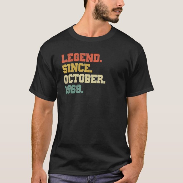 53 Years Old  Legend Since October 1969 53rd Birth T-Shirt (Front)