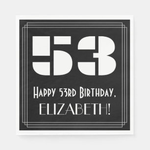 53rd Birthday: Art Deco Inspired Look "53" + Name Napkin