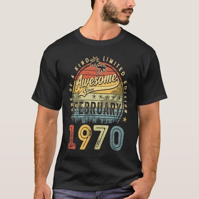 53rd Birthday  Awesome Since February 1970 53 Year T-Shirt (Front)