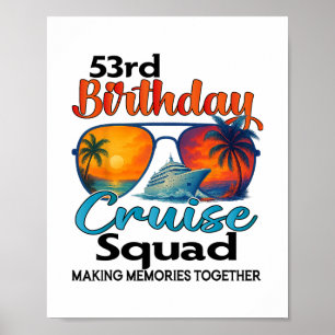 53rd Birthday Cruise Squad Friends Family Vacation Poster