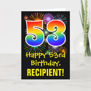 53rd Birthday: Fun Fireworks Pattern + Rainbow 53 Card