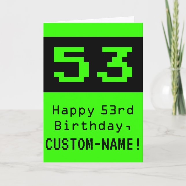 53rd Birthday: Nerdy / Geeky Style "53" and Name Card (Front)