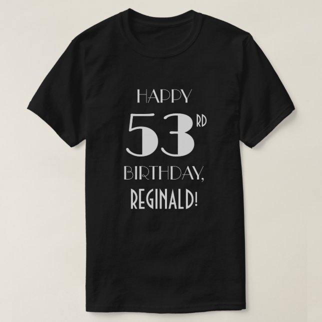 53rd Birthday Party - Art Deco Inspired Look Shirt (Design Front)
