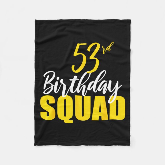 53rd Happy Birthday Squad Party Bday Family Group  Fleece Blanket (Front)