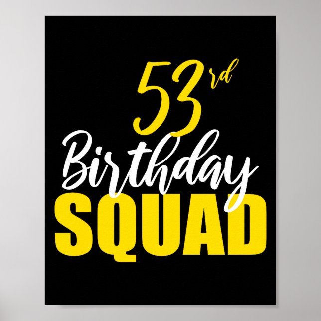 53rd Happy Birthday Squad Party Bday Family Group  Poster (Front)
