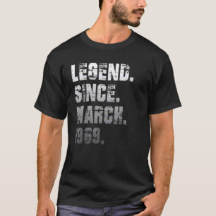 53th Birthday 53 Years Old Legend Since March 1969 T-Shirt