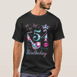 54 It's My Birthday 54 Years Old It's My 54th Birt T-Shirt