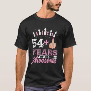 54 Plus Middle Finger Funny 55th Birthday Gifts Fo T-Shirt