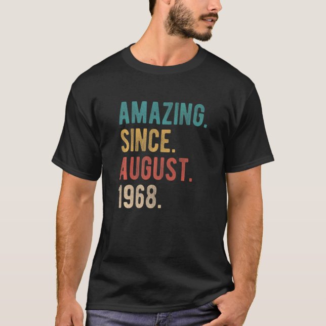 54 Year Old 54th Birthday Bday Amazing Since Augus T-Shirt (Front)