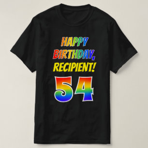54th Birthday — Bold, Fun, Rainbow 54, Custom Name T-Shirt