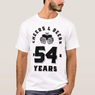 54th Birthday Cheers And Beers to 54 Years Funny G T-Shirt