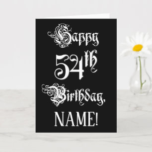 54th Birthday: Fancy, Elegant Script + Custom Name Card