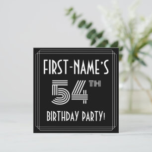54th Birthday Party: Art Deco Style w/ Custom Name Invitation