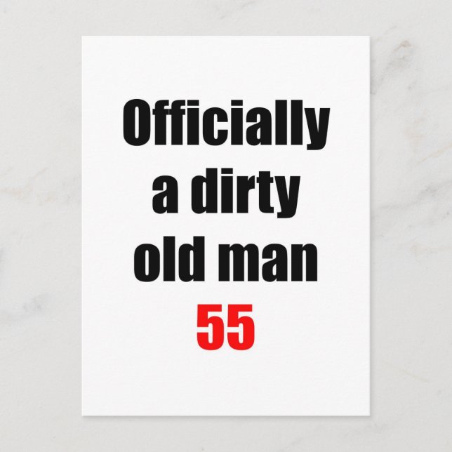 55  Dirty Old Man Postcard (Front)