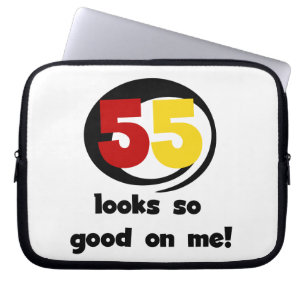55 Looks So Good On Me T-shirts and Gifts Laptop Sleeve