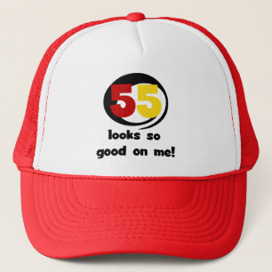 55 Looks So Good On Me T-shirts and Gifts Trucker Hat