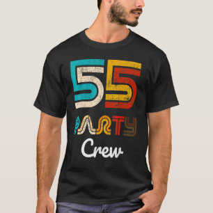 55 Party Crew 55 Year Old Vintage 1967 55th Birth T-Shirt