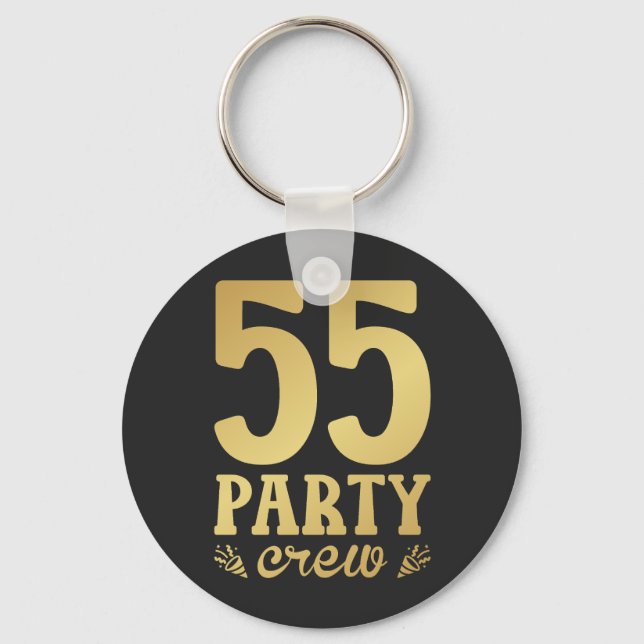 55 Party Crew 55th Birthday Button Key Ring (Front)
