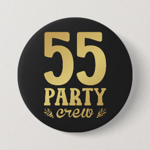 55 Party Crew 55th Birthday Round 7.5 Cm Round Badge