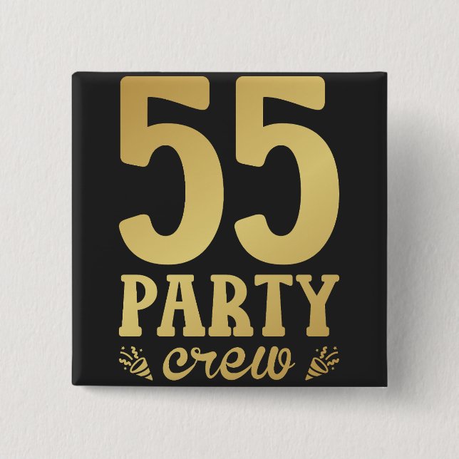 55 Party Crew 55th Birthday Square 15 Cm Square Badge (Front)