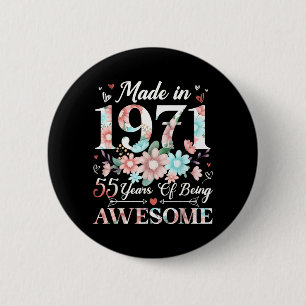 55 Year Old Made in 1971 Floral 55th Birthday 6 Cm Round Badge