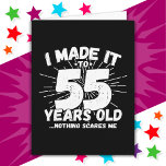 55 Year Old Sarcastic Meme Funny 55th Birthday Card<br><div class="desc">This funny 55th birthday design makes a great sarcastic humour joke or novelty gag gift for a 55 year old birthday theme or surprise 55th birthday party! Features 'I Made it to 55 Years Old... Nothing Scares Me' funny 55th birthday meme that will get lots of laughs from family, friends,...</div>