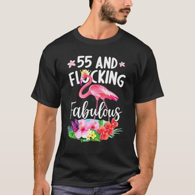 55 Years Old And Flocking Fabulous Flamingo Girl B T-Shirt (Front)